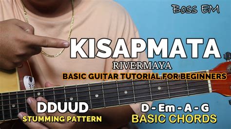 Kisapmata Guitar Tutorial Rivermaya 4 Easy Chords For Beginners