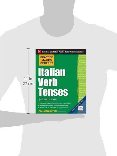 Practice Makes Perfect Italian Verb Tenses 2nd Edition With 300