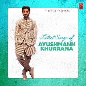 Latest Songs Of Ayushmann Khurrana Songs Download, MP3 Song Download ...