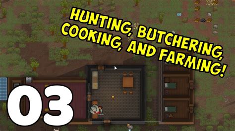 Rimworld Let S Play E Hunting Butchering Cooking And Farming