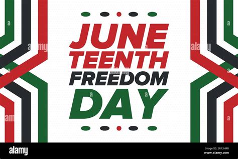 Juneteenth Independence Day Freedom Emancipation Day Annual American