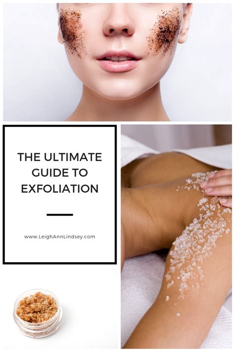 The Ultimate Guide To Exfoliation Exfoliating Natural Skin Care Spa Day