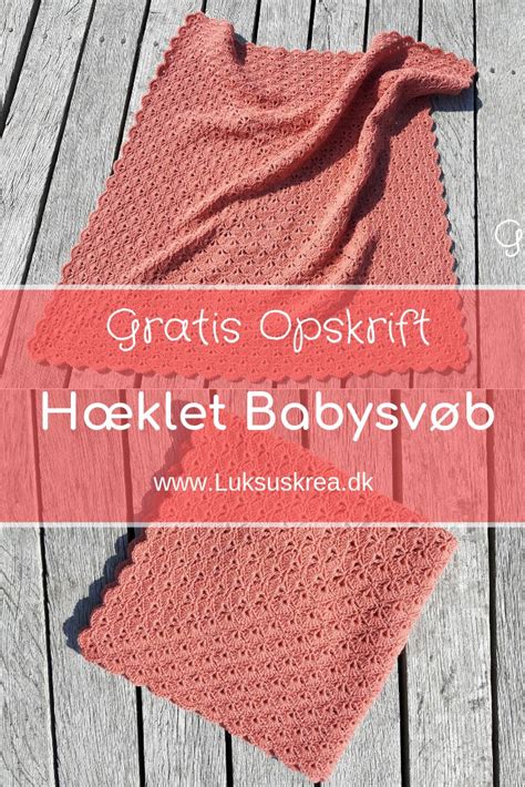 Hæklet babysvøb Luksuskrea Hækling og strik Crochet baby Baby