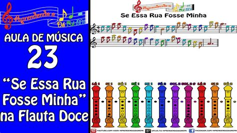 Se Essa Rua Fosse Minha Na Flauta Doce Contralto Aula De Música 23