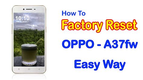 How To Factory Reset Oppo A Fw