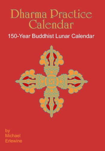 Dharma Practice Calendar: 154-Year Buddhist Lunar Calendar