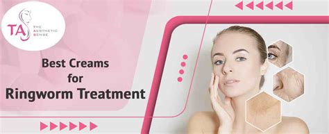 Top 6 Creams for Treatment of Ringworm in India