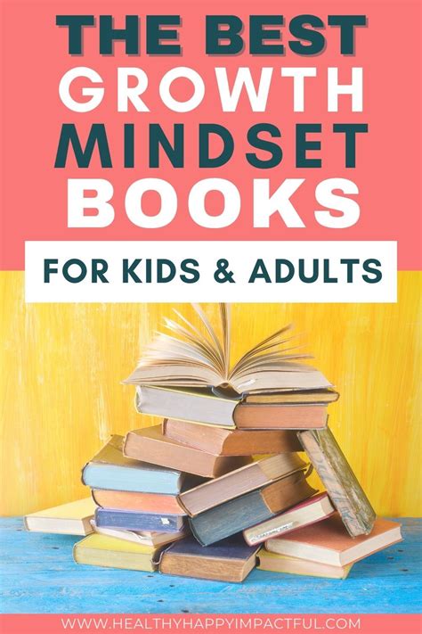 51 Best Books On Growth Mindset For Kids And Adults Growth Mindset