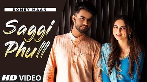 New Punjabi Song 2021 Saggi Phull Full Song Romey Maan Sulfa