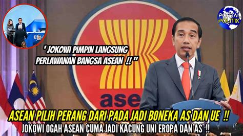 Ktt Asean Bergemuruh Saat Pak Jkw Nyatakan Siap Perang Dari Pada Harus