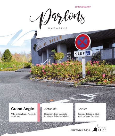 Parlons Magazine N104 Hiver 2019 Site Officiel De La Ville De Lons 64