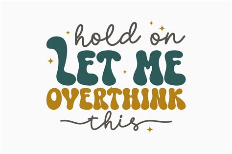 Retro Sarcastic Quote Svg Hold On Let Me Graphic By Svg Box Creative