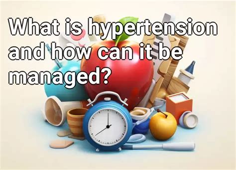 What Is Hypertension And How Can It Be Managed Health Gov Capital