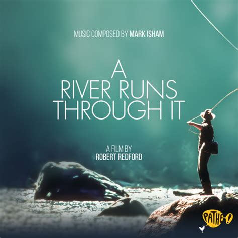 Stream Mark Isham Listen To A River Runs Through It Original Motion Picture Soundtrack