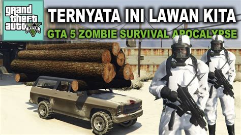 Cari Kayu Buat Bangun Base GTA 5 Zombie Survival Apocalypse 2 YouTube