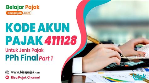 Kode Akun Pajak 411128 Untuk Jenis Pajak Pph Final Part 1 Belajar