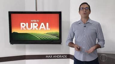 Confira A Ntegra Do Inter Tv Rural Deste Domingo De Julho