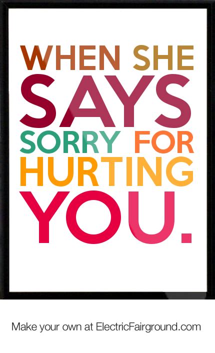 Sorry You Are Hurting Quotes. QuotesGram