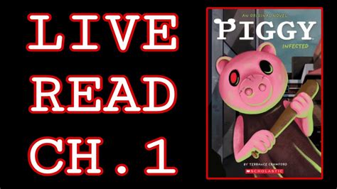 An Original Novel Piggy Infected Book Live Read Chapter 1 YouTube