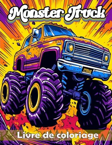 Livre De Coloriage Monster Truck Pour Enfants Monster Trucks Avec 40