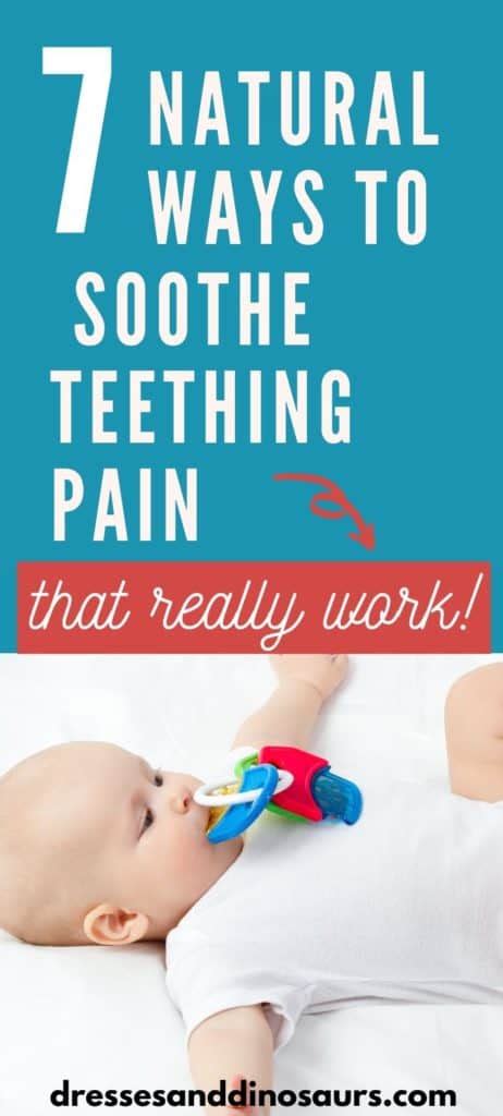 7 Natural Remedies to Soothe Teething Pain - Dresses and Dinosaurs