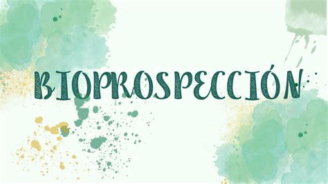 Ecologia Y Desarrollo Sostenible Bioprospeccion Pptx