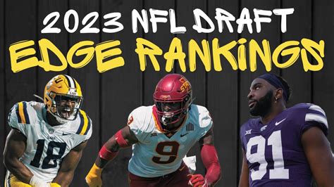 Ranking The Top Edge Rushers In The 2023 Nfl Draft Youtube