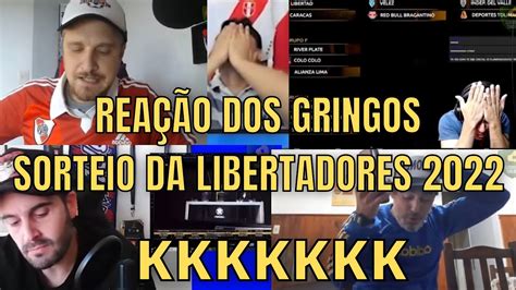 React Da Rea O Dos Gringos No Sorteio Da Libertadores Sorteio Gringo