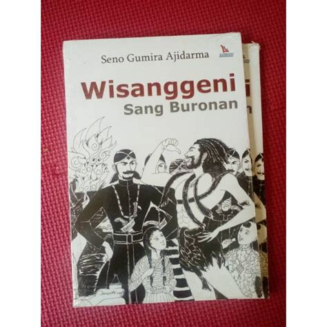 Jual Wisanggeni Sang Buronan Oleh Seno Gumira Ajidarma Shopee Indonesia