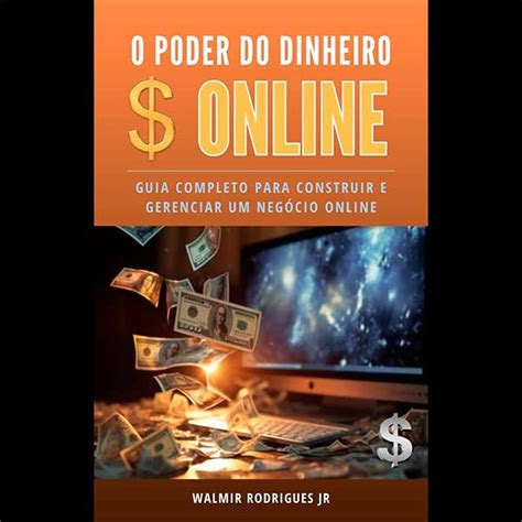 O Poder Do Dinheiro Online Walmir Rodrigues Junior Hotmart