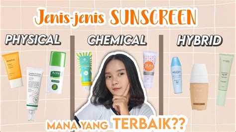 JANGAN SALAH PILIH Jenis Jenis Sunscreen Perbedaannya Mana Yang