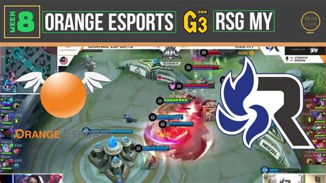 Eng Orange Esports Vs Rsg My Mpl My S9 Week 8 Day 3 Game 3 Youtube