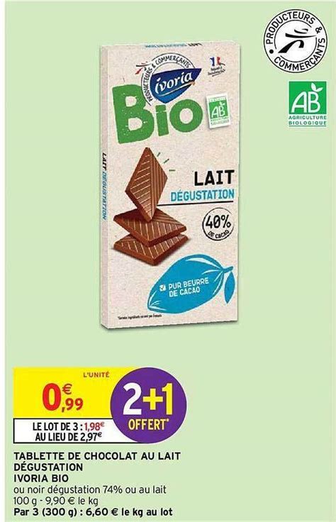 Promo Tablette De Chocolat Au Lait D Gustation Ivoria Bio Chez