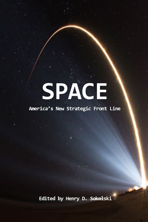 Space: America’s New Strategic Front Line – NPEC