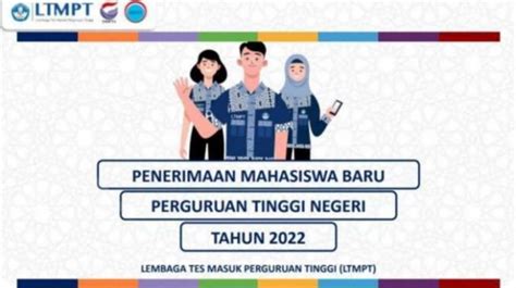 2 Link Daftar Snmptn 2022 Dan Tahapan Pendaftaran Yang Wajib Diketahui Para Calon Mahasiswa