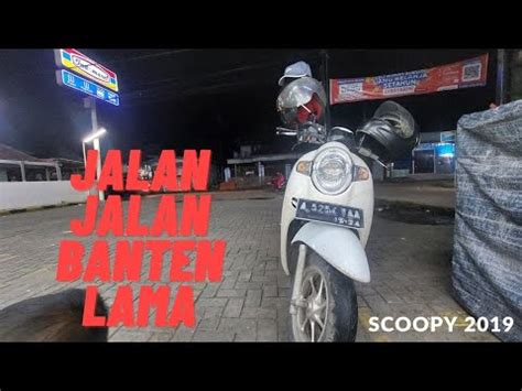 MOTORAN KE BANTEN Bersama Anak Istri Scoopy Banten Scoopyring12