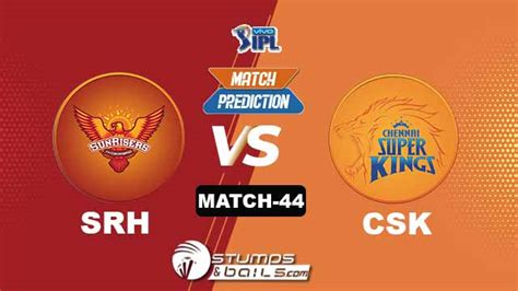 Ipl 2021 Srh Vs Csk Stumpsandbails Match Predictions