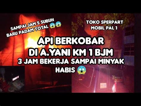 Kebakaran Di A Yani KM 1 PAL 1 Banjarmasin Kamis 28 Desember 2023