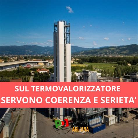 Sul termovalorizzatore servono coerenza e serietà PD Agliana