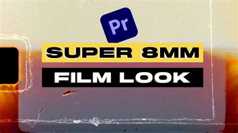 Realistic Super 8mm Film Look Free Overlays Premiere Pro Tutorial