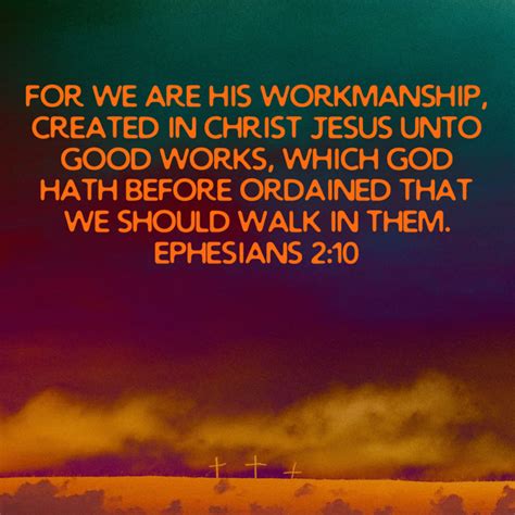 Ephesians For We Are His Workmanship Created In Christ Jesus Unto