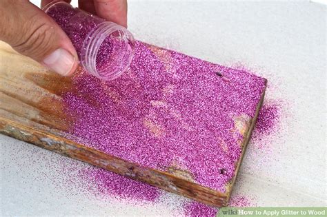 7 Ways to Apply Glitter to Wood - wikiHow