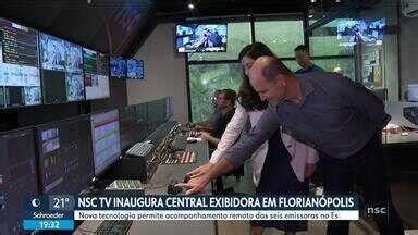 NSC Notícias SC NSC TV inaugura central exibidora em Florianópolis