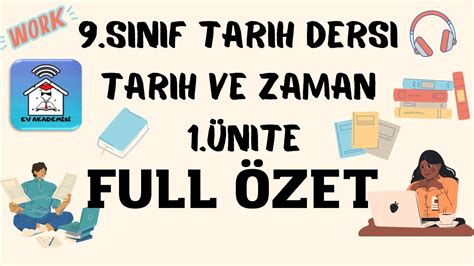 Tarih ve Zaman 9 sınıf Tarih dersi 1 ünite ful özet konu anlatım