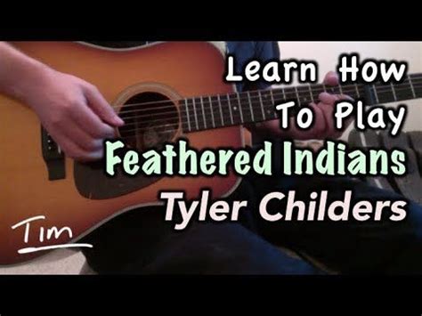 Tyler Childers Feathered Indians Guitar Chords, Lesson, and Tutorial ...