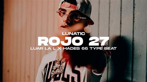 Luar La L X Hades 66 Type Beat Rojo 27 Instrumental De Trap 2024