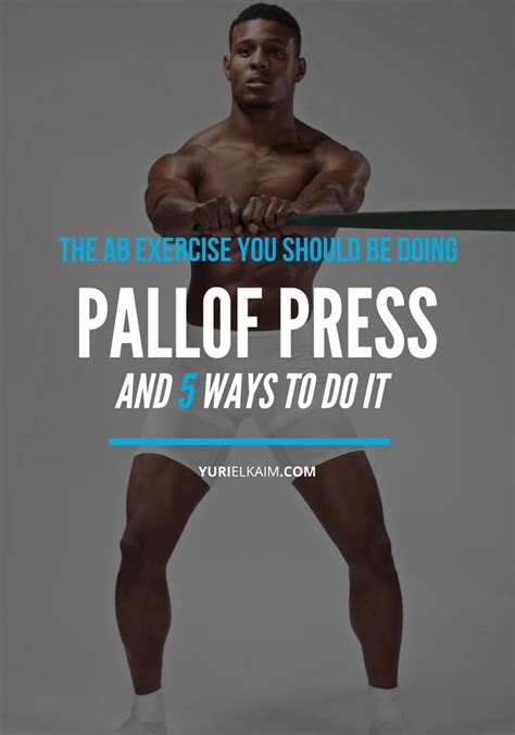 Pallof Press: Benefits, Variations & How To Do It | Yuri Elkaim