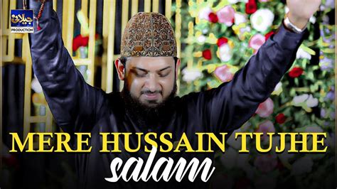 New Manqabat Mere Hussain Tujhe Salam Zohaib Ali Ashrafi