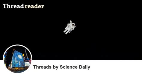 Science Dailys Threads Thread Reader App