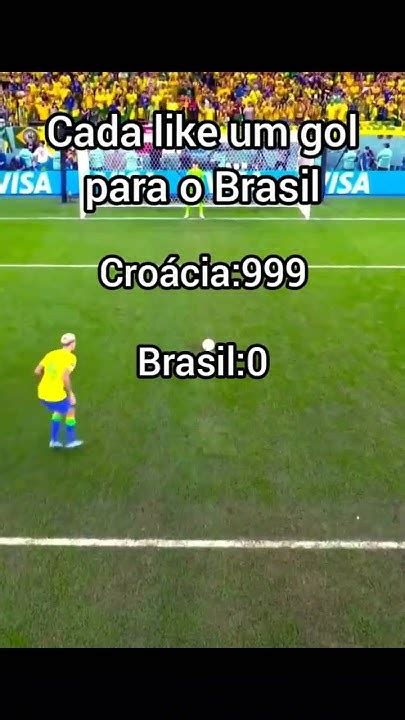 Cada Like Um Gol Para O Brasil Shorts Youtube